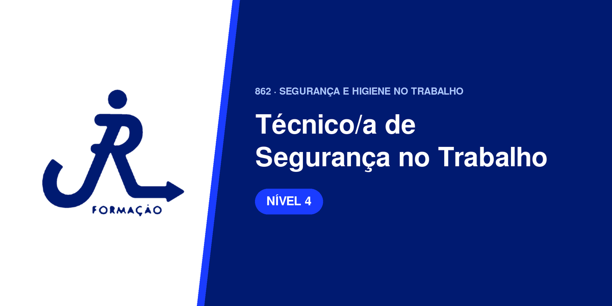 Técnico/a de Segurança no Trabalho – Nível 4 